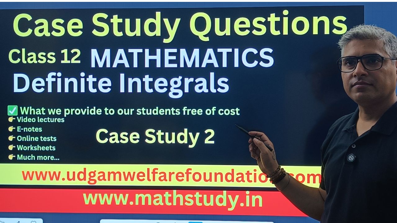MATH CASE STUDY QUESTIONS CLASS 12