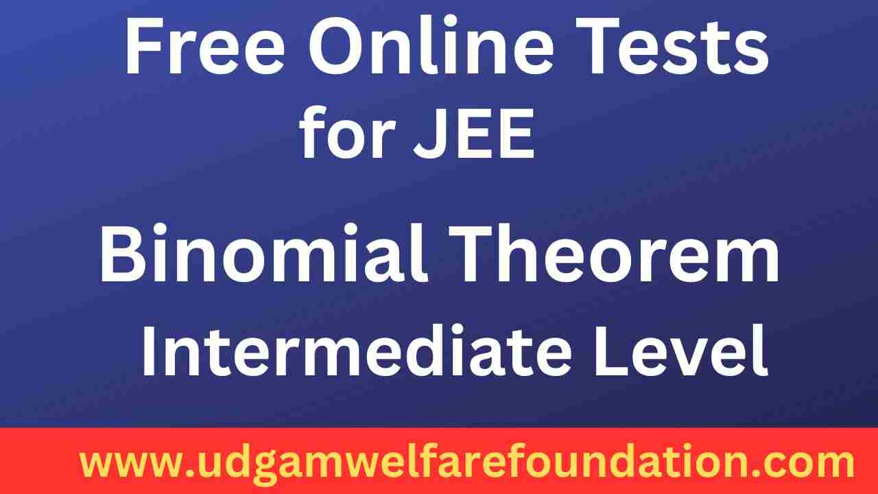 Binomial Theorem for JEE Mains