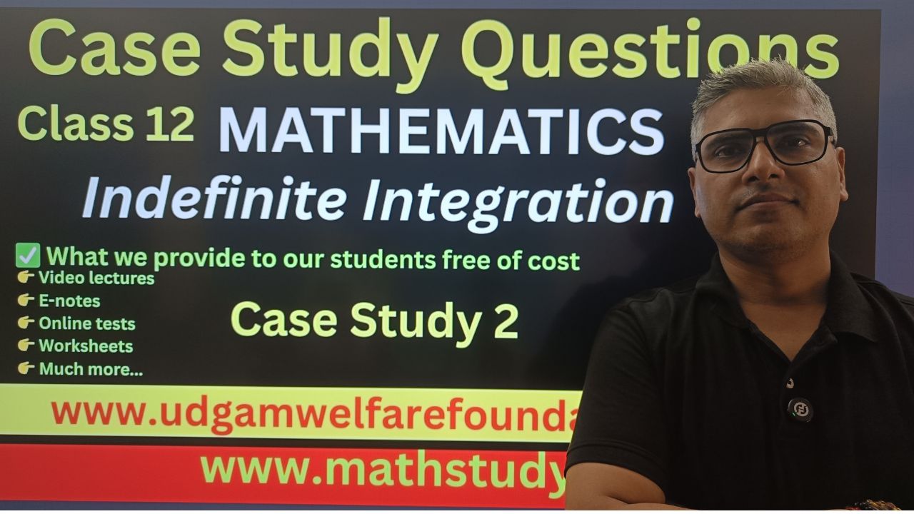 Math Case Study Questions on Integration