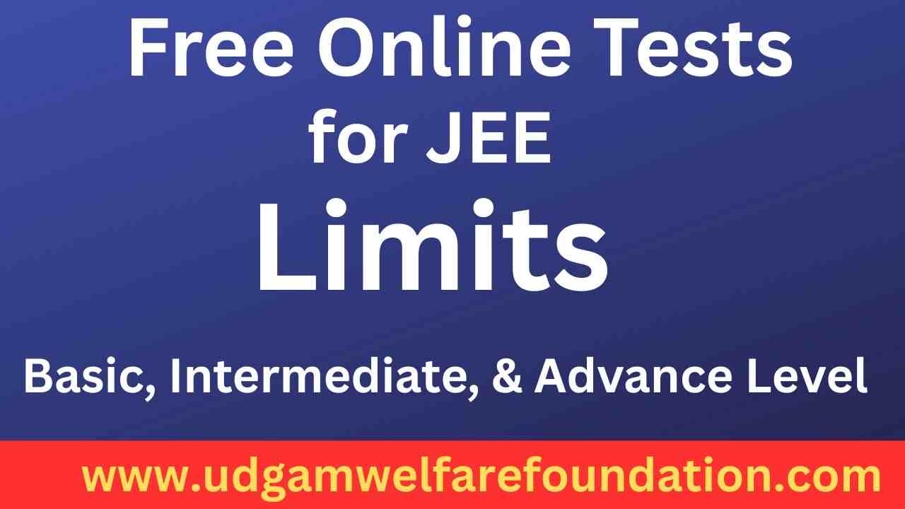 Free Online Tests on Limits for JEE