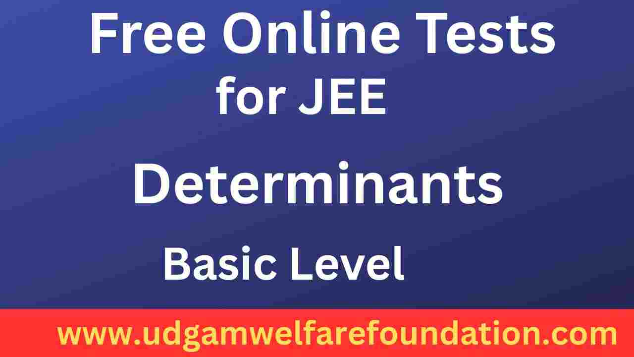 JEE Mains Online Test on Determinants