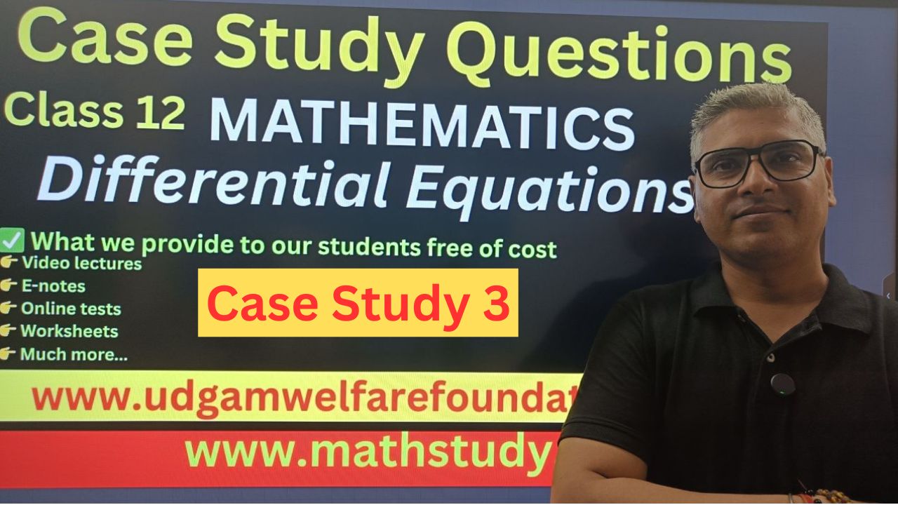 Case Study Differential Equations Class 12