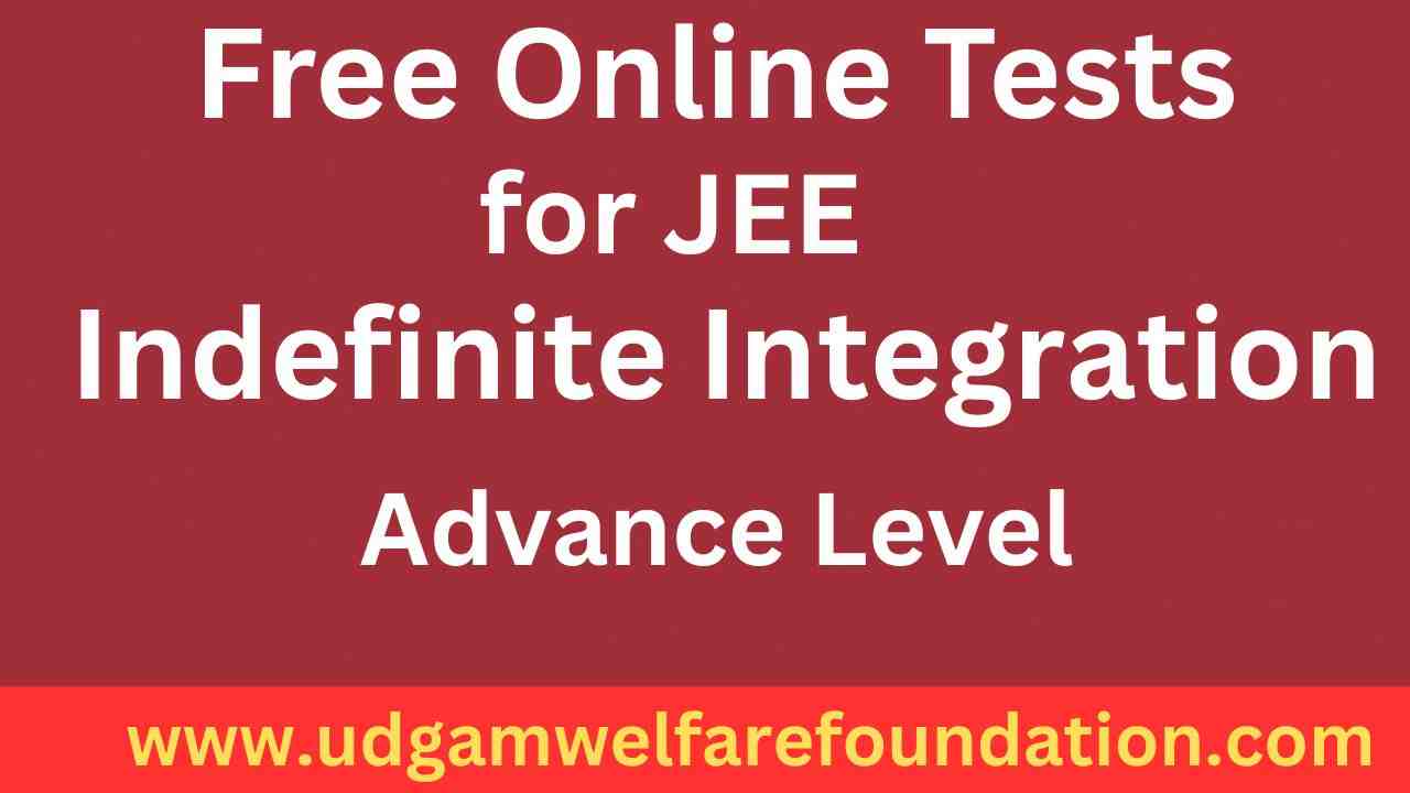 Online Test on Integration for JEE Mains and Advance