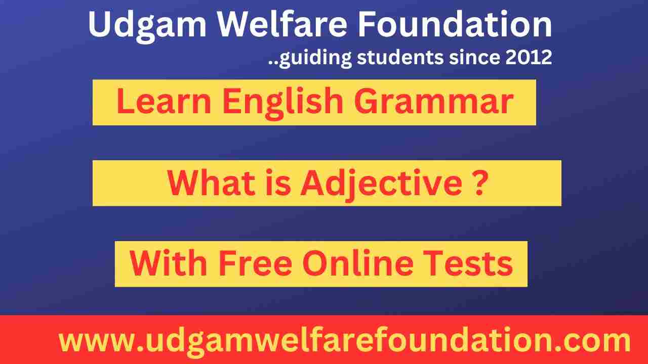 WHAT IS ADJECTIVE