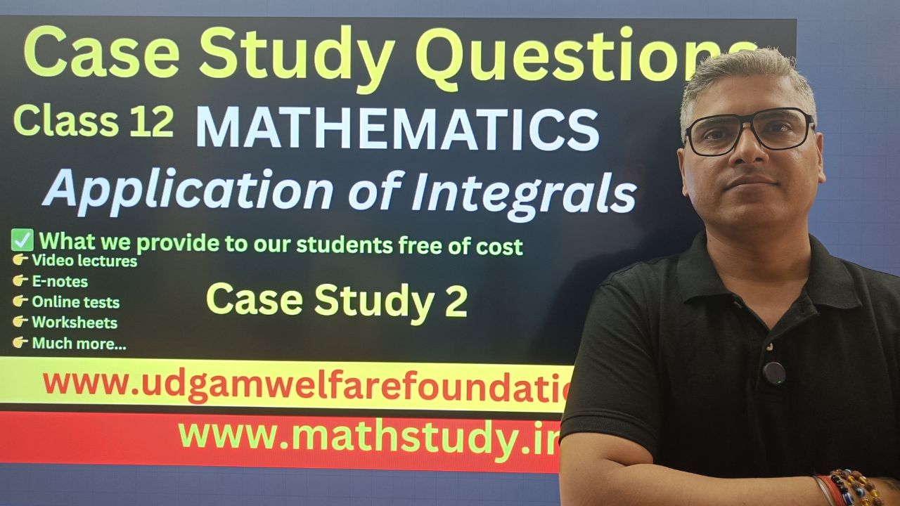 Case Study Questions Application of Integration