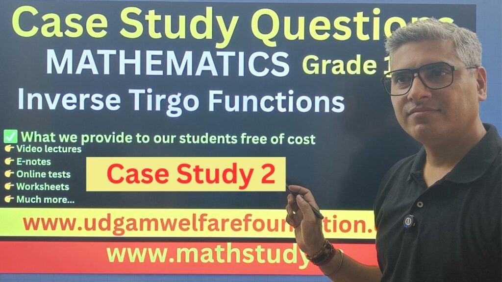 Case Study Base Question Mathematics Class 12