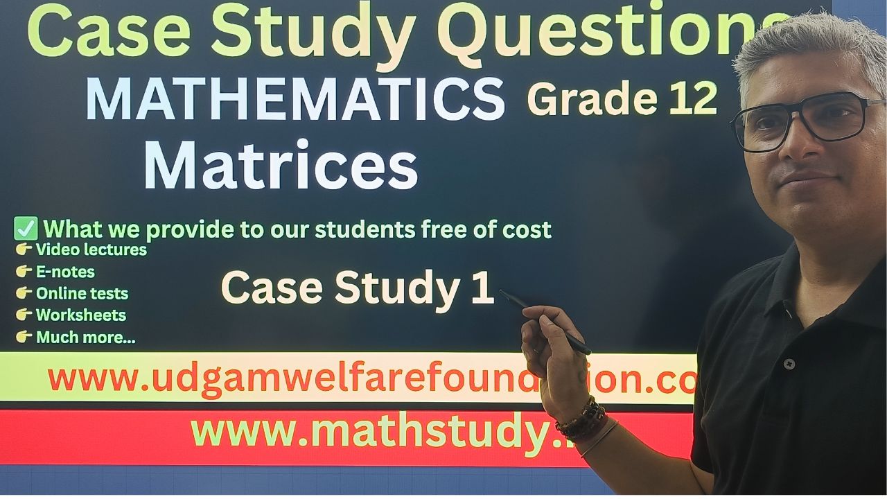 Math Case Study Questions on Matrices