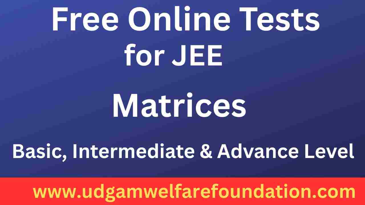 free online tests for jee mains and advance on matrices