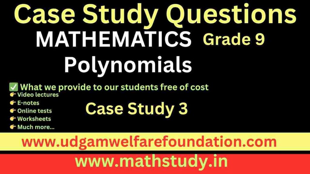 Class 9 Case Based Questions Maths