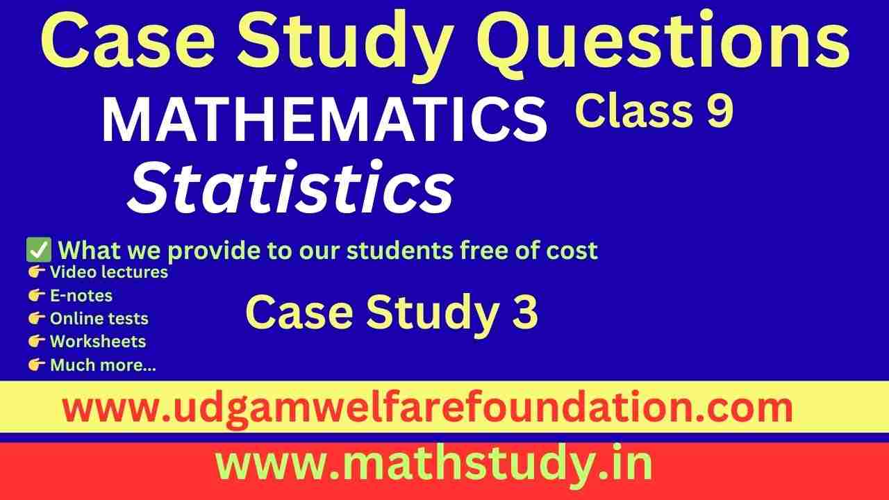 Statistics Case Study Problems for Class 9
