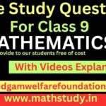 Best Math Case Study Questions for Class 9