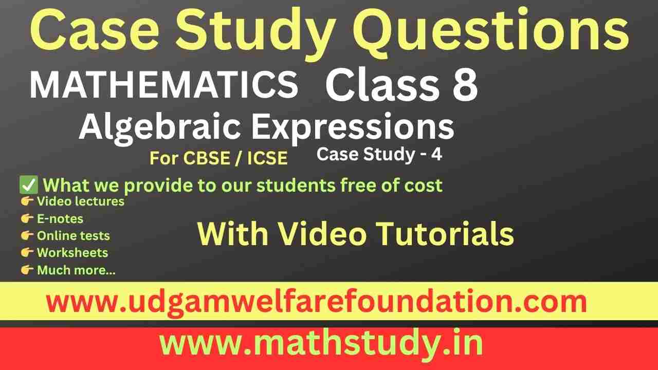 algebraic expressions case study for class 8 pdf