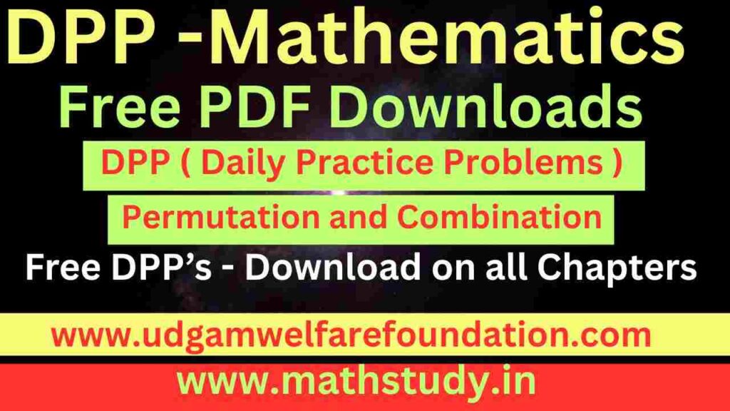Permutations and Combinations DPP for JEE Mains and Advanced