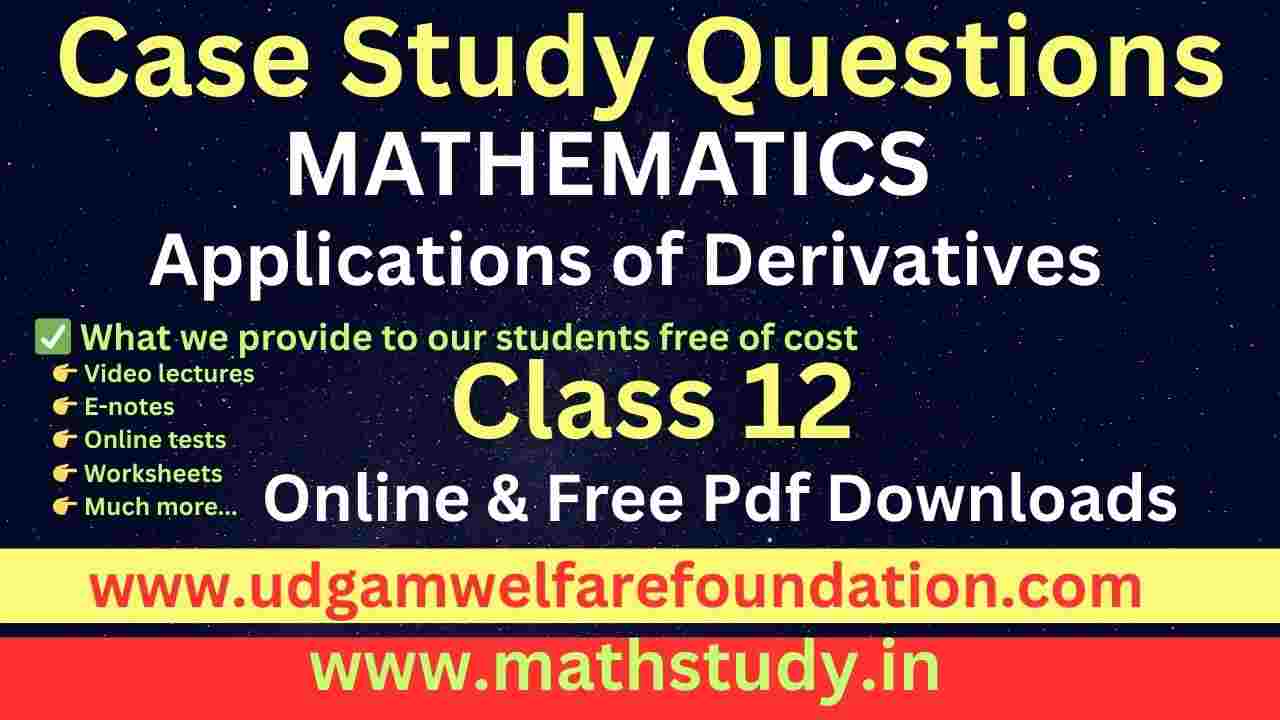 Applications of Derivatives Case Studies