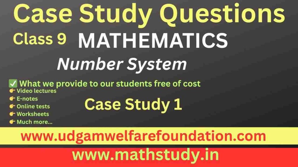 Case Study Questions for Class 9