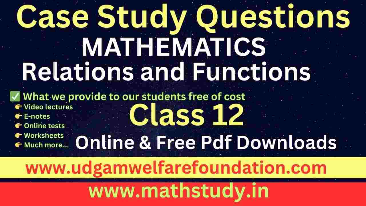 Relations and Functions Case Studies