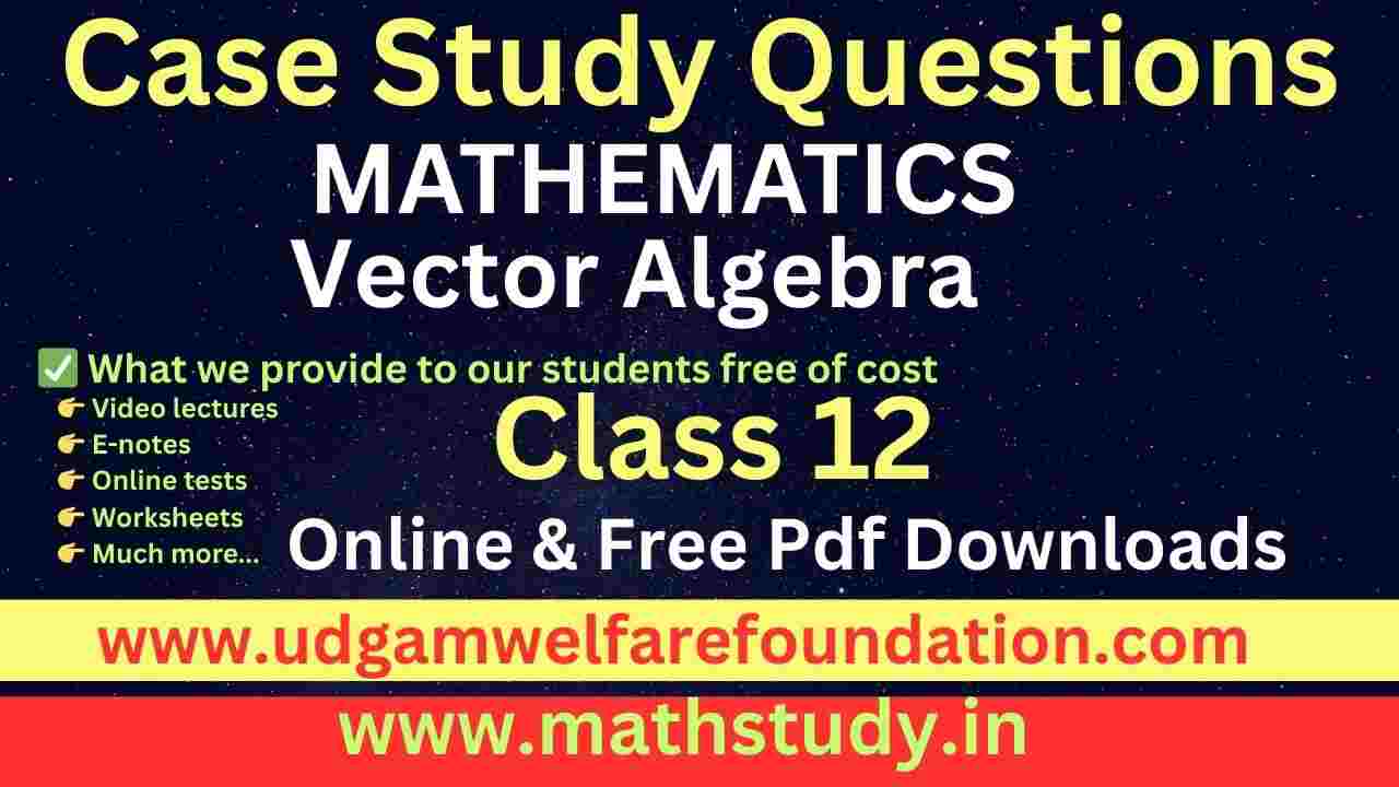 Vector Algebra Case Studies