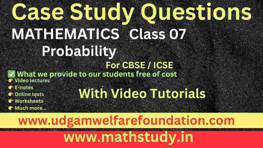 Case studies Probability Class 7 with solutions