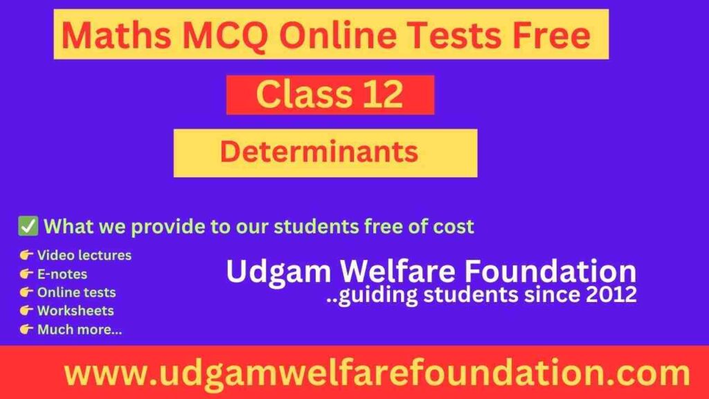 Free Mcq Online Tests On Determinants Class 12 With Answers