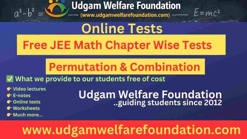 Permutation and Combination online Tests for JEE Mains and Advance