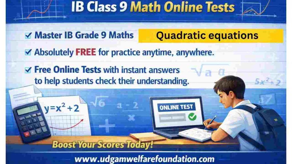 IB Grade 9 Quadratic Equations Online Test
