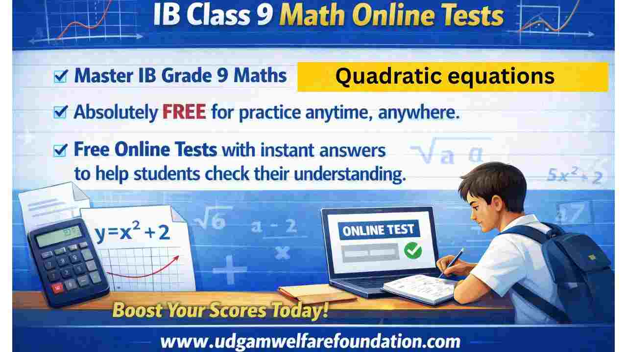 IB Grade 9 Quadratic Equations Online Test