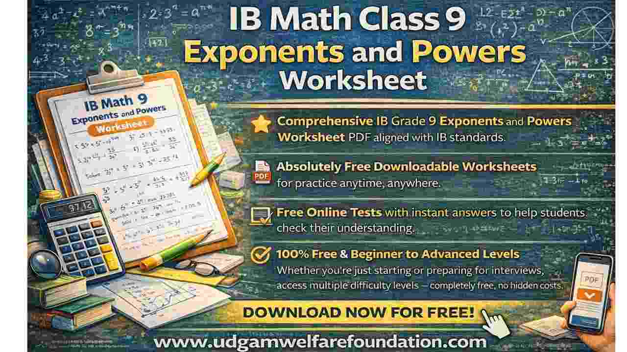 IB Math Class 9 Exponents and Powers Worksheet PDF