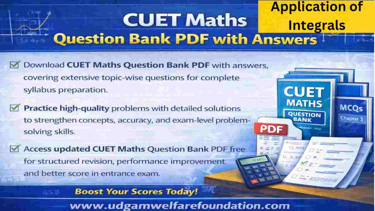 CUET Application Of Integrals Question Bank PDF With Answers