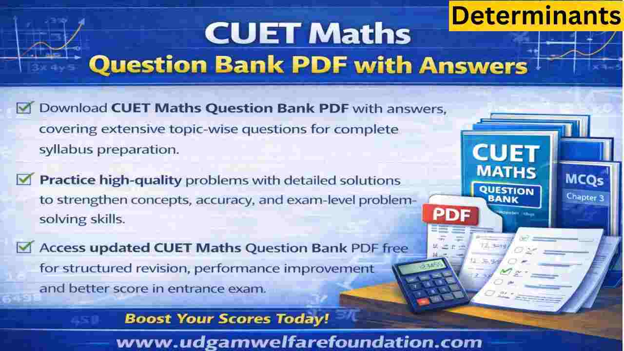 CUET Maths Determinants Question Bank PDF With Answers Free