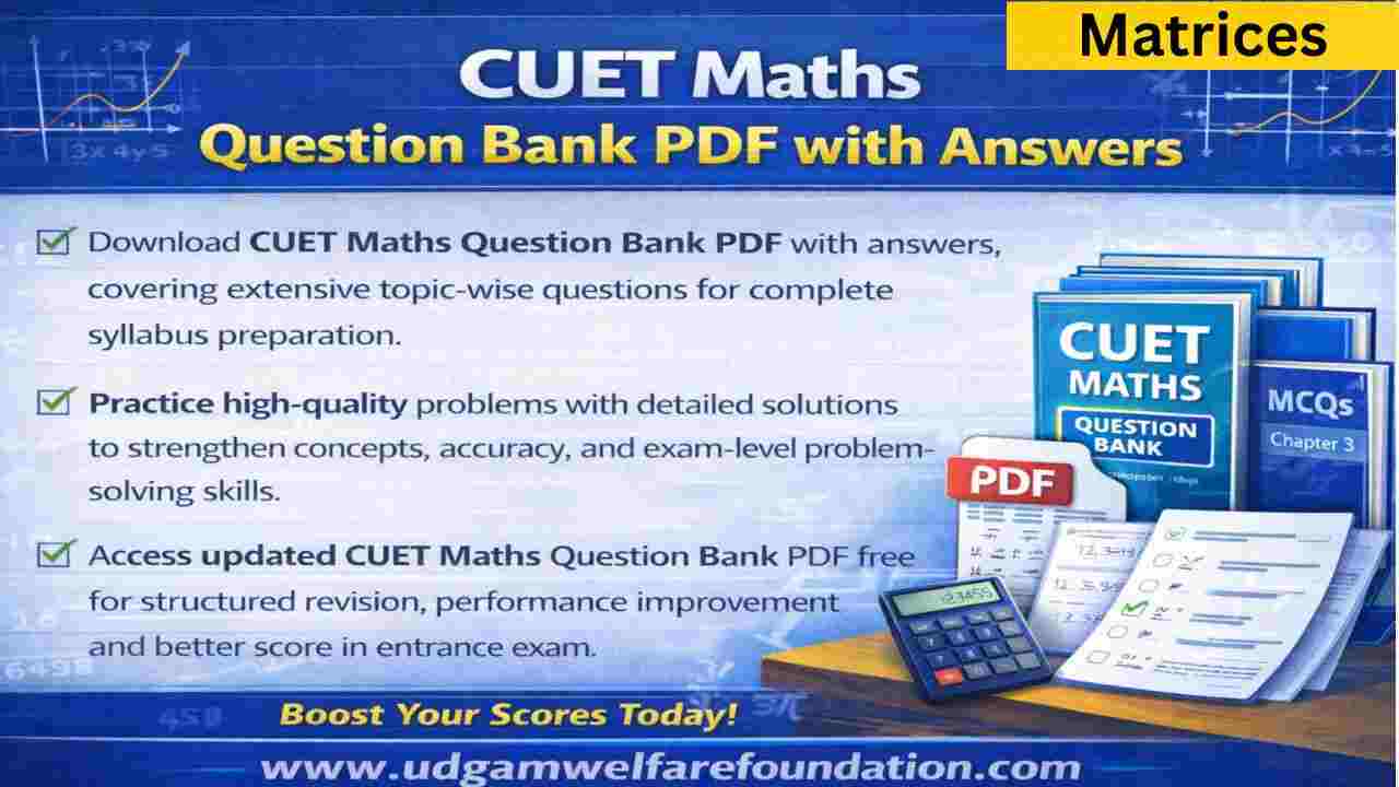 CUET Maths Matrices Question Bank PDF