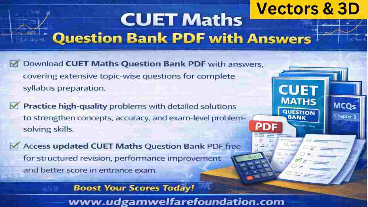 CUET Vectors And 3D Question Bank PDF With Solution